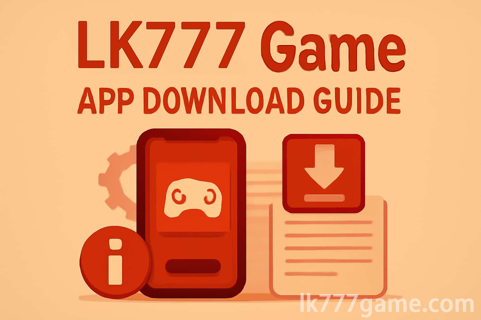 LK777 App Download Guide for Android and Mobile Devices
