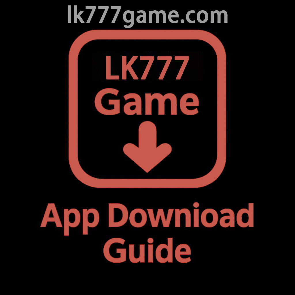 Start from the official LK777 entry